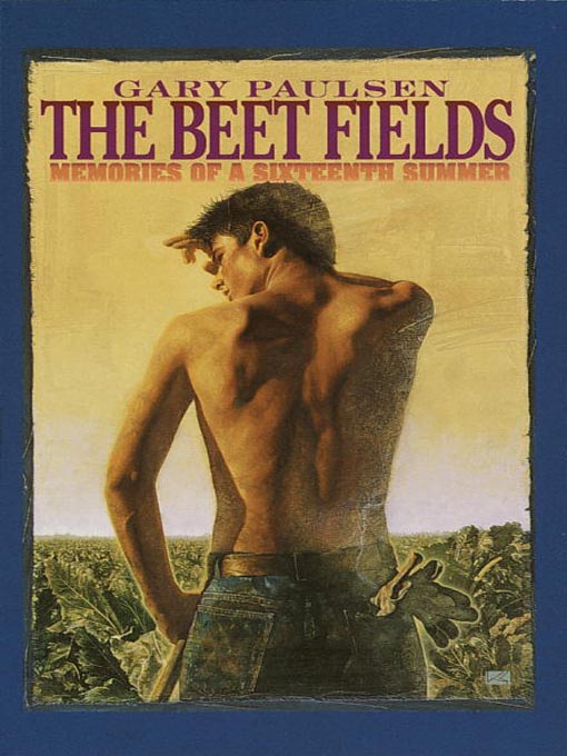 Title details for The Beet Fields by Gary Paulsen - Available